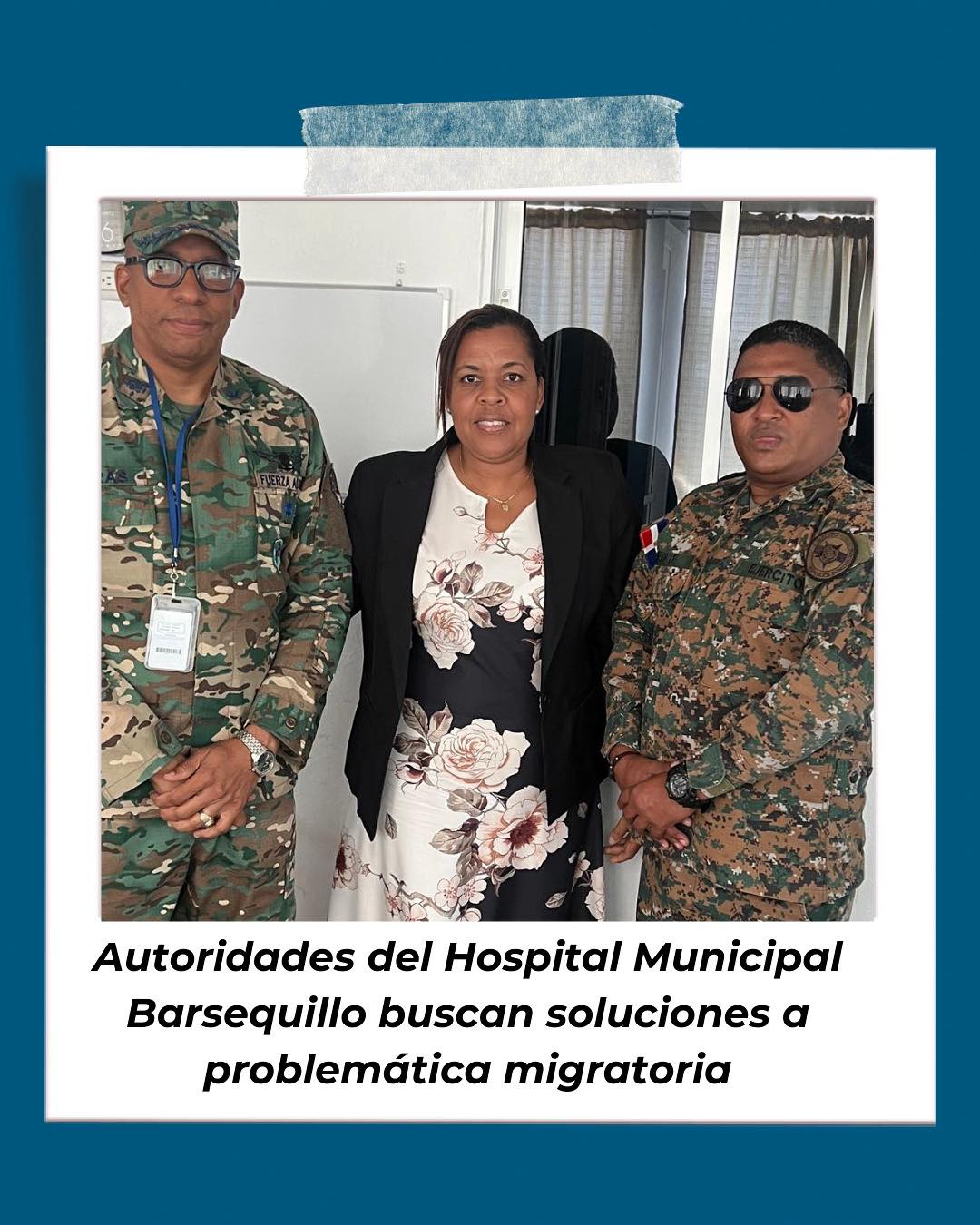 En este momento estás viendo Autoridades del Hospital Municipal Barsequillo buscan soluciones a problemática migratoria